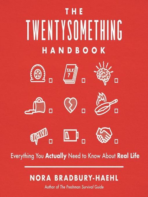 Title details for The Twentysomething Handbook by Nora Bradbury-Haehl - Available